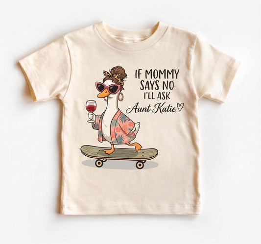 Personalized If Mommy Says No I'll Ask Auntie Shirt, Funny Aunt Duck Baby Onesie, Custom Niece Nephew Bodysuit, Baby Shower Gift To Be