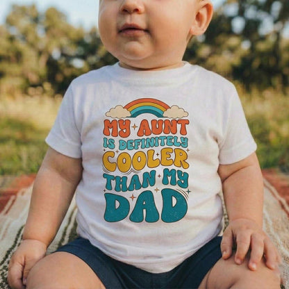 My Aunt is Cooler Than My Dad Bodysuit, Retro Rainbow Toddler Tee, Auntie Gift