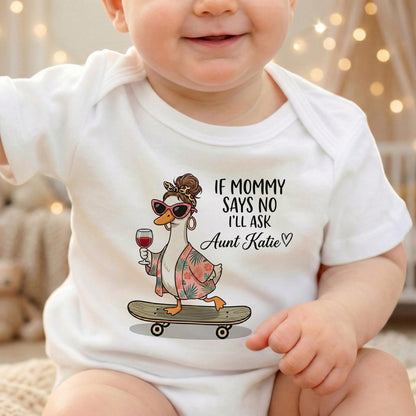 Personalized If Mommy Says No I'll Ask Auntie Shirt, Funny Aunt Duck Baby Onesie, Custom Niece Nephew Bodysuit, Baby Shower Gift To Be