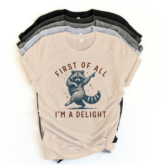Comfort Colors Vintage Raccoon Shirt, First Of All I'm A Delight Tee, Funny Trash Panda Graphic Tshirt, Sarcastic Animal Meme Gift