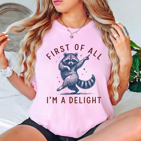 Comfort Colors Vintage Raccoon Shirt, First Of All I'm A Delight Tee, Funny Trash Panda Graphic Tshirt, Sarcastic Animal Meme Gift