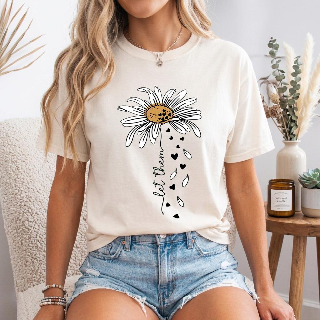 Let Them Daisy Shirt, Mental Health Boho Tee, Inspirational Floral T-shirt, Positive Saying Gift for Women, Self Love Flower Top