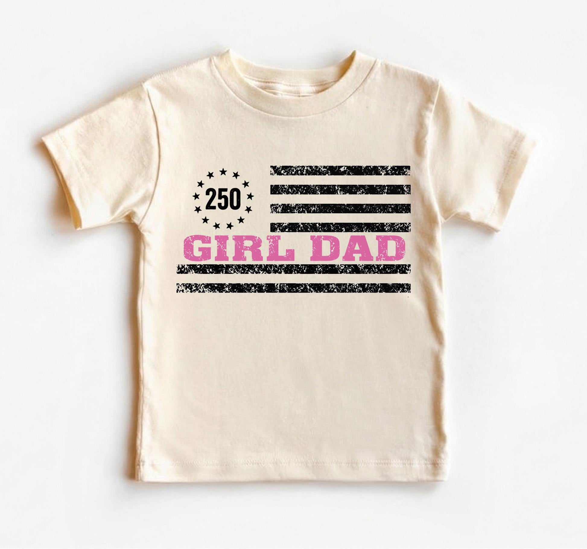 America 250 Girl Dad Shirt, Patriotic 4th of July Tee, Vintage US Flag Tshirt, Fathers Day Gift, Proud Military Dad of Girls