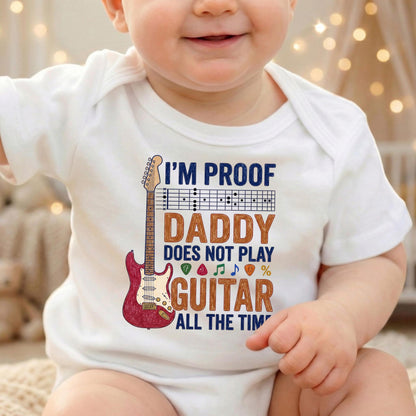 Funny Guitar Baby Bodysuit, I'm Proof Daddy Doesn't Play Guitar All The Time, Musician Baby Clothes, New Dad Gift, Baby Shower Gift
