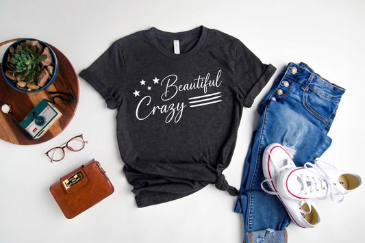 Beautiful Crazy Shirt, Country Music T-shirt, Women's Country Concert Tee, Southern Girl Graphic Shirt, Cute Western Top, Country Fan Gift