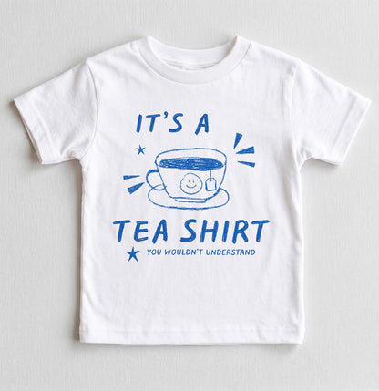 It's A Tea Shirt You Wouldn't Understand, Sarcastic Tea Lover Tee, Funny Introvert Gift, Cute Tea Cup Graphic Tshirt, Cozy Bookish Top