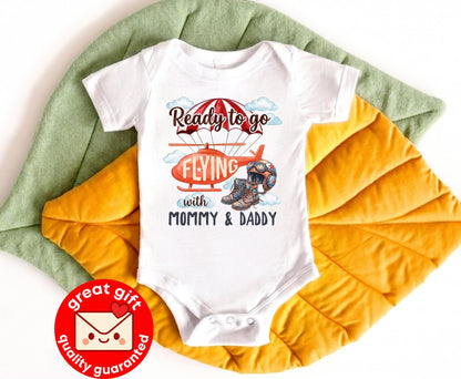First Airplane Ride Baby Outfit, Ready to go Flying with Mommy and Daddy Bodysuit, Pilot Helicopter Shirt, Family Vacation Gift