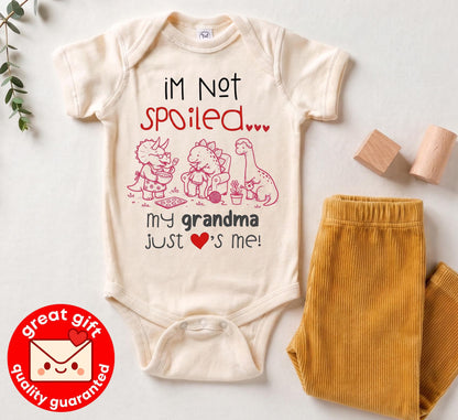 I'm Not Spoiled My Grandma Just Loves Me Baby Bodysuit, Funny Dinosaur Newborn Outfit, Cute Grandchild Shower Gift, Boy Girl Clothes