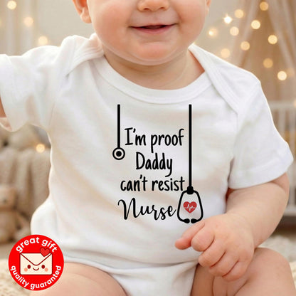 Funny Nurse Baby Bodysuit, I'm Proof Daddy Can't Resist Nurse, RN Mom Baby Shower Gift, Cute Medical Infant Outfit, Newborn Girl Boy Shirt