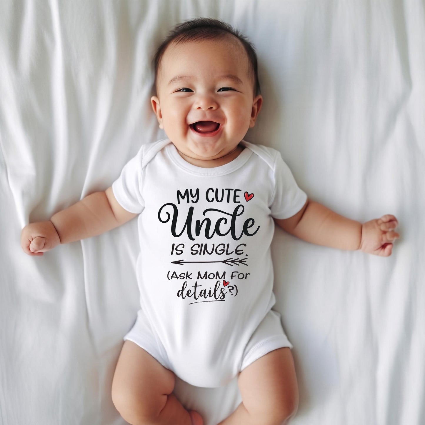 Funny Uncle Baby Bodysuit, My Uncle Is Single Baby Shirt, Baby Shower Gift for Nephew or Niece, Ask Mom For Details Newborn Outfit