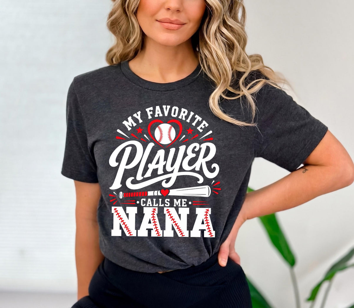 My Favorite Player Calls Me Nana Shirt, Baseball Grandma Tee, Game Day Nana Apparel, Custom Baseball Nana Gift, Sports Family Shirt