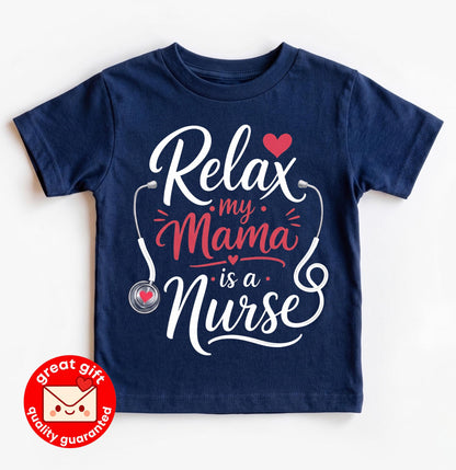 Relax My Mama Is A Nurse Baby Onesie, Nurse Mom Gift, Future Nurse Bodysuit, Baby Shower Gift For Nurse, Newborn Hospital Outfit