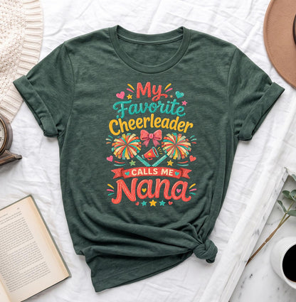 My Favorite Cheerleader Calls Me Nana Shirt, Proud Cheer Grandma Tee, Cute Hand Drawn Cheerleading Nana Gift, Cheer Competition Apparel