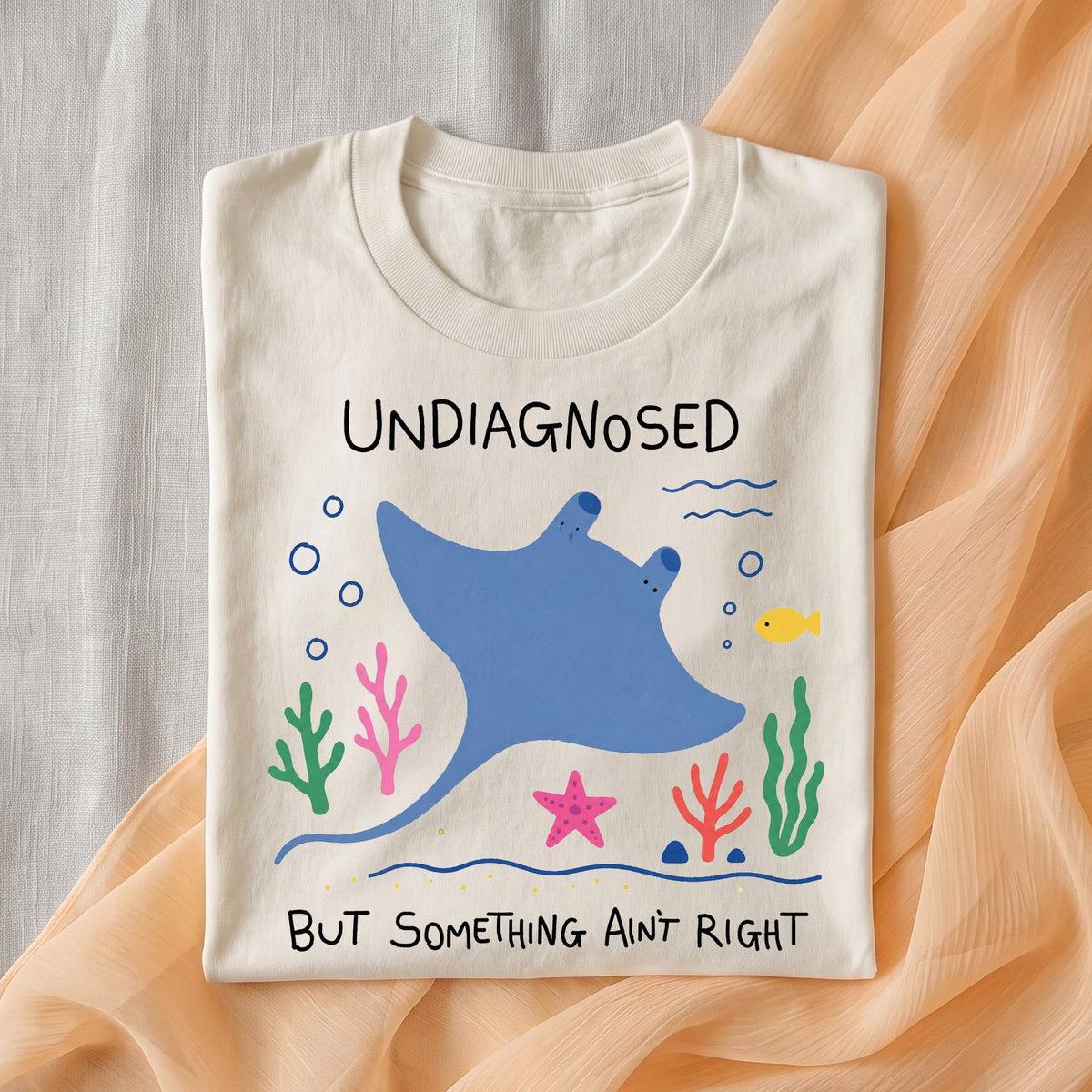 Undiagnosed But Something Aint Right Shirt, Cute Stingray Mental Health Tee, Funny ADHD Ocean Doodle Shirt, Neurodivergent Gift