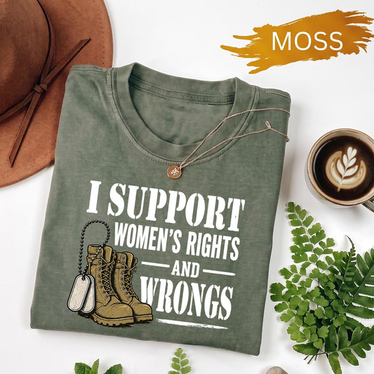I Support Womens Rights And Wrongs Shirt, Combat Boots Dog Tags Tee, Funny Feminist Shirt, Sarcastic Edgy Graphic T-Shirt