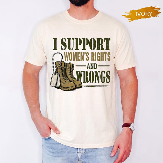 I Support Womens Rights And Wrongs Shirt, Combat Boots Dog Tags Tee, Funny Feminist Shirt, Sarcastic Edgy Graphic T-Shirt